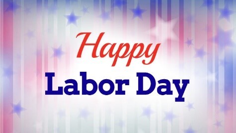Labor Day. Happy Labor Day.