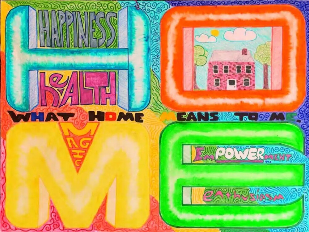 What Home Means to Me May 2024 Winner. Pictures and words showing what home means to the artist.