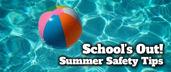 School's Out! Summer Safety Tips. A beach ball floating in a pool.